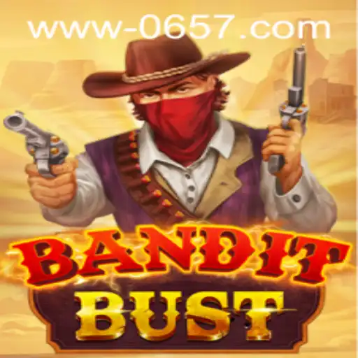 Descubra o Mundo Empolgante de BanditBust: Estratégia e Aventura com 0657.COM